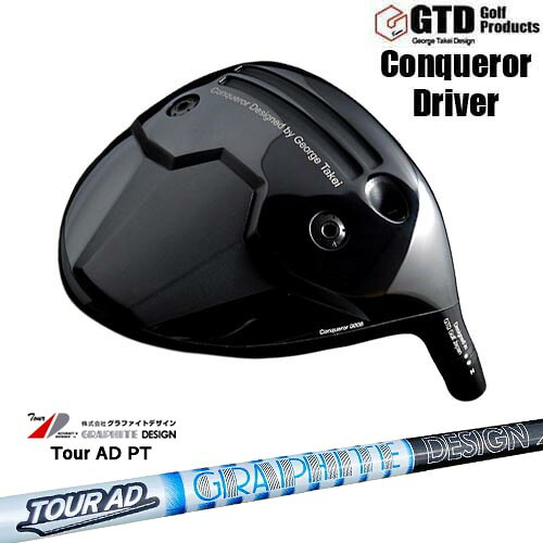 【OVDカスタム】GTD Conqueror ドライバー[DW]ジーティーディーGTD TourAD PT ツアーAD グラファイトデザイン