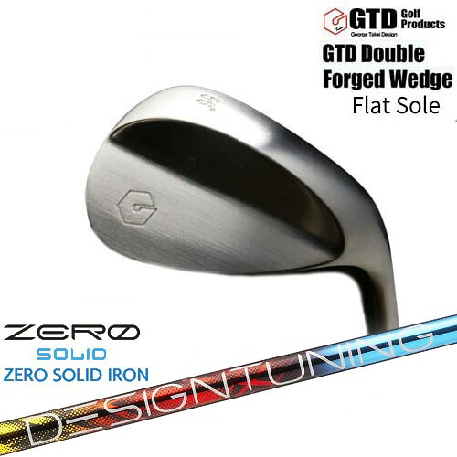 GTD Double Forged Wedge ダブルフォージドウェッジ Flat Sole Designtuning ZERO SOLID WEDGE(ゼロ ソリッド) デザインチューニング|カスタムクラブ工房 OVDGOLF