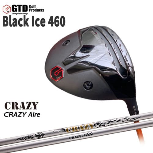 GTD Black Ice 460 DRIVER George Takei Design ドライバー[DW]CRAZY Aile/エール/CRAZY/クレイジー｜カスタムクラブ工房 OVDGOLF