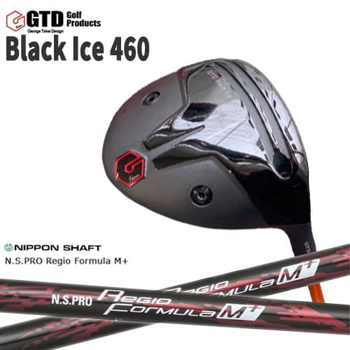 GTD Black Ice 460 DRIVER George Takei Design ドライバー[DW]N.S.PRO Regio Formula M +/レジオフォーミュラMプラス/日本シャフト｜カスタムクラブ工房 OVDGOLF