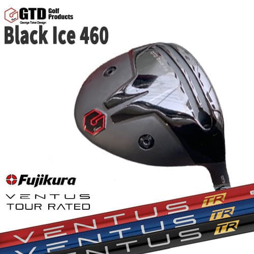 GTD Black Ice 460 DRIVER George Takei Design ドライバー[DW]フジクラ/VENTUS_TR/ベンタス/Fujikura
