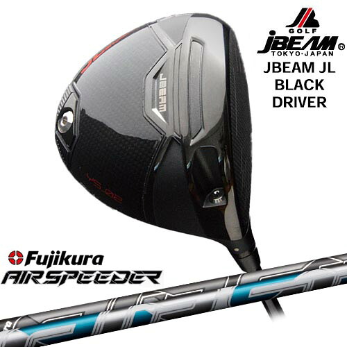 JBEAM JL BLACK DRIVER ドライバー[DW]ジェイビームJBEAM AIR SPEEDER エアー スピーダー フジクラ Fujikura