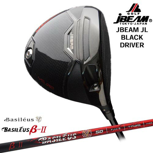 JBEAM JL BLACK DRIVER ドライバー[DW]ジェイビームJBEAM バシレウス Basileus β2(ベータツー)
