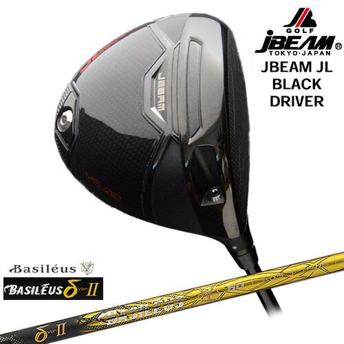 JBEAM JL BLACK DRIVER ドライバー[DW]ジェイビームJBEAM δ2 デルタツー Basileus バシレウス