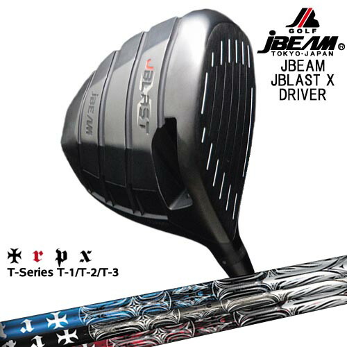 JBEAM JBLAST X DRIVER ドライバー[DW]ジェイビームJBEAM T-Series ティー1 2 3 TRPX
