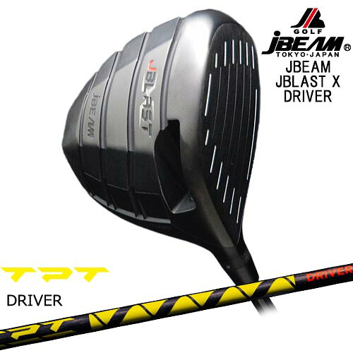 JBEAM JBLAST X DRIVER ドライバー[DW]ジェイビームJBEAM TPT POWER RANGE ドライバーシャフト