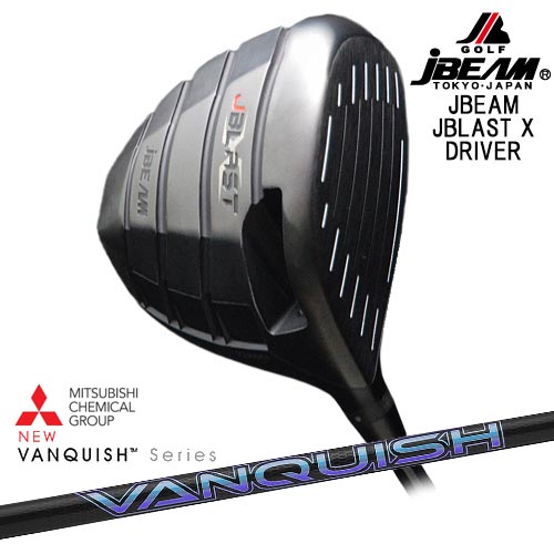 JBEAM JBLAST X DRIVER ドライバー[DW]ジェイビームJBEAM VANQUISH バンキッシュ ヴァンキッシュ 三菱ケミカル｜カスタムクラブ工房 OVDGOLF