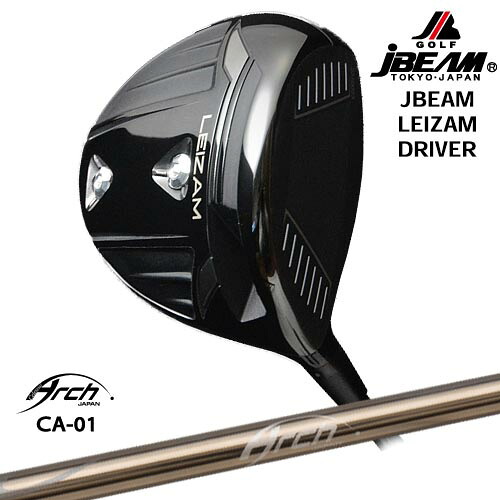 JBEAM LEIZAM DRIVER ドライバー[DW]ジェイビームJBEAM CA-01 ARCH GOLF アーチゴルフジャパン