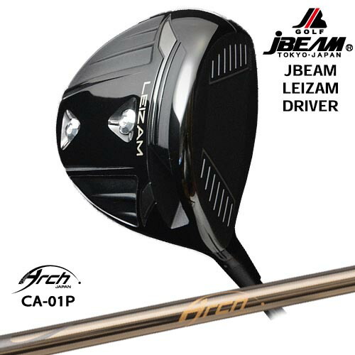 JBEAM LEIZAM DRIVER ドライバー[DW]ジェイビームJBEAM CA-01P ARCH GOLF アーチゴルフジャパン