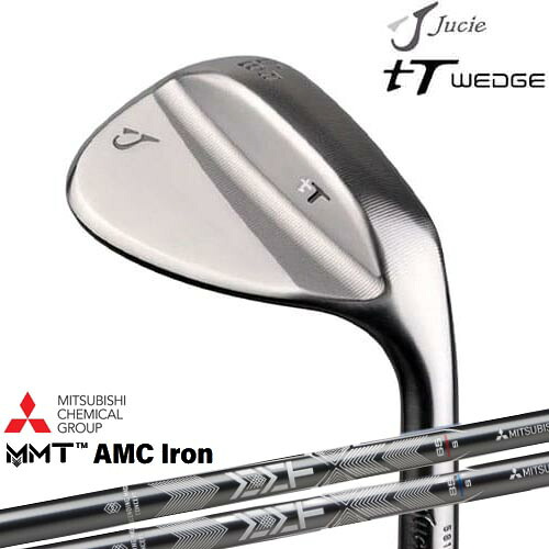 Jucie ジューシー tT ウェッジ ソール形状(B・S・G・D) MMT AMC Iron 三菱ケミカル|カスタムクラブ工房 OVDGOLF