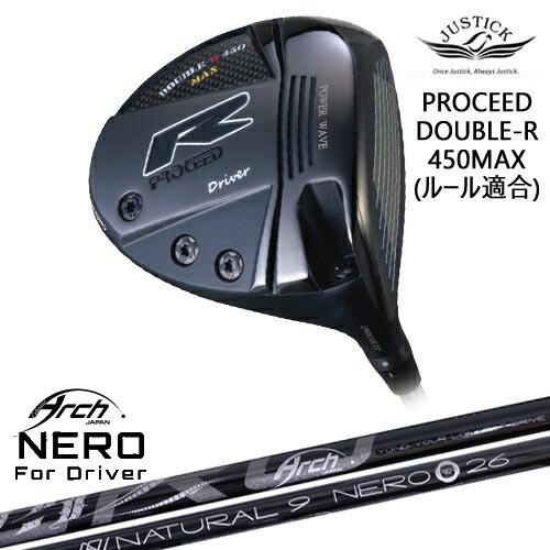 PROCEED DOUBLE-R 450MAX ドライバー ルール適合モデル[DW]ジャスティックJUSTICK For Driver NEROネロ ARCH GOLF アーチゴルフジャパン