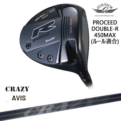 PROCEED DOUBLE-R 450MAX ドライバー Hi-CORモデル[DW]ジャスティックJUSTICK CRAZY AVIS アヴィス クレイジー
