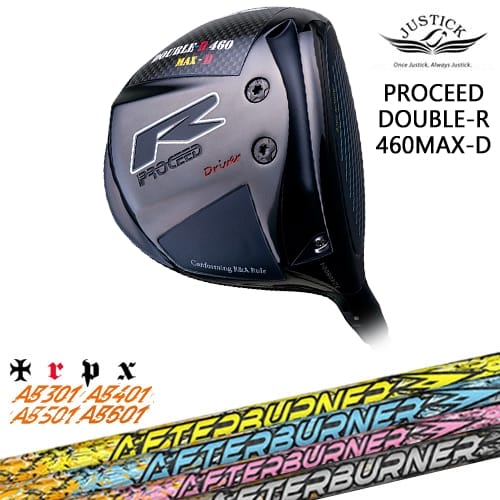 PROCEED DOUBLE-R 460 MAX-D ドライバー[DW]ジャスティックJUSTICK AFTERBURNER AB601501401301アフターバーナーTRPX