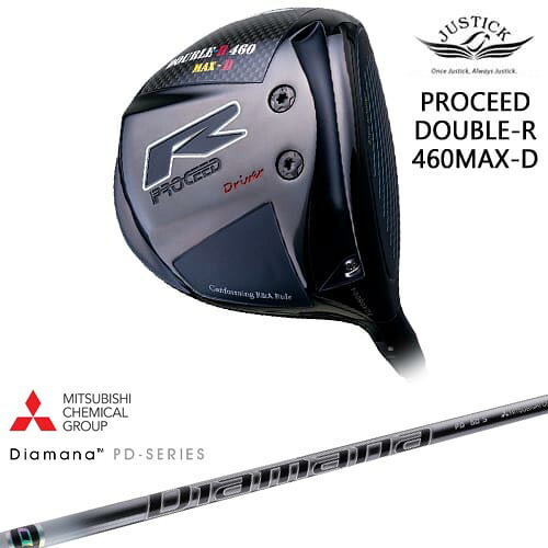 PROCEED DOUBLE-R 460 MAX-D ドライバー[DW]ジャスティックJUSTICK DiamanaPD ディアマナPD 三菱ケミカル