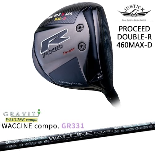 PROCEED DOUBLE-R 460 MAX-D ドライバー[DW]ジャスティックJUSTICK WACCINE compo GR331 ワクチンコンポ GRAVITY