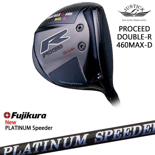 PROCEED DOUBLE-R 460 MAX-D ドライバー[DW]ジャスティックJUSTICK フジクラ JEWEL LINE PLATINUM Speeder Fujikura