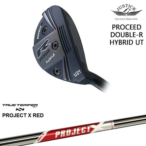 PROCEED DOUBLE-R HYBRID UT ハイブリッドユーティリティ[UT]ジャスティックJUSTICK PROJECT X RED プロジェクトエックスレッド TRUE TEMPER