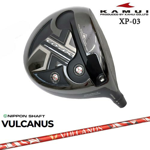 KAMUI カムイ XP-03 ドライバー VULCANUS バルカヌス 日本シャフト トルクレンチ付【OVD特典】｜カスタムクラブ工房 OVDGOLF