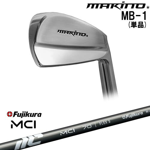 MAKINOGOLF MB-1 アイアン単品(4I)[IR]マキノゴルフMAKINOGOLF New MCI Fujikura フジクラ