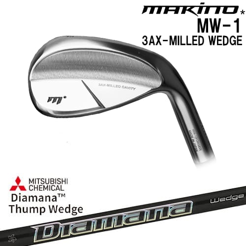 MAKINOGOLF MW-1 ウェッジ[WD]マキノゴルフMAKINOGOLF Diamana Thump Wedge ディアマナ サンプWEDGE 三菱ケミカル｜カスタムクラブ工房 OVDGOLF
