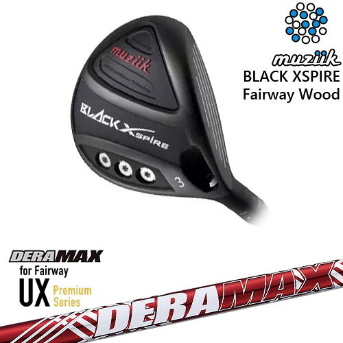 BLACK XSPIRE Fairway Wood フェアウェイウッド[FW]ムジークMUZIIK DERA MAX UX Premium Series for Fairway デラマックス