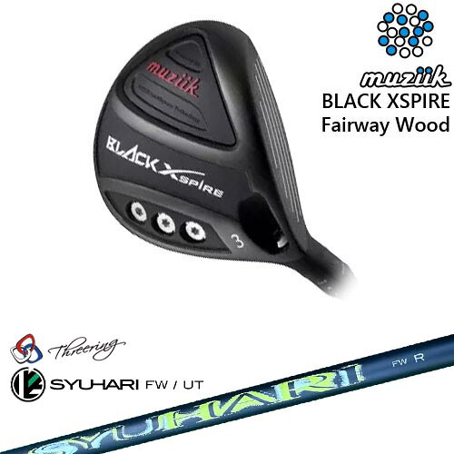 BLACK XSPIRE Fairway Wood フェアウェイウッド[FW]ムジークMUZIIK Threering スリリング SYUHARI FW シュハリ