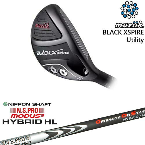 BLACK XSPIRE Utility ユーティリティ[UT]ムジークMUZIIK N.S.PRO MODUS3 HYBLID HL モーダスハイブリッド日本シャフト
