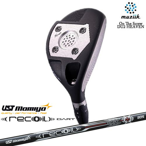 muziik ムジーク On The Screew DU2 HEAVEN UT ユーティリティ Recoil DART リコイルダートUSTマミヤmamiya｜カスタムクラブ工房 OVDGOLF 44,880円