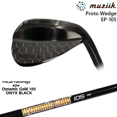 【OVDカスタム】Muziik PROTO Wedge EP-105 ウェッジ[WD]ムジークMUZIIK DynamicGold105 ONYX BLACK オニキスTRUE TEMPER｜カスタムクラブ工房 OVDGOLF