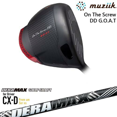 On The Screw DD G.O.A.T ドライバー[DW]ムジークMUZIIK DERA MAX CX-DプレミアムFor Driver デラマックス
