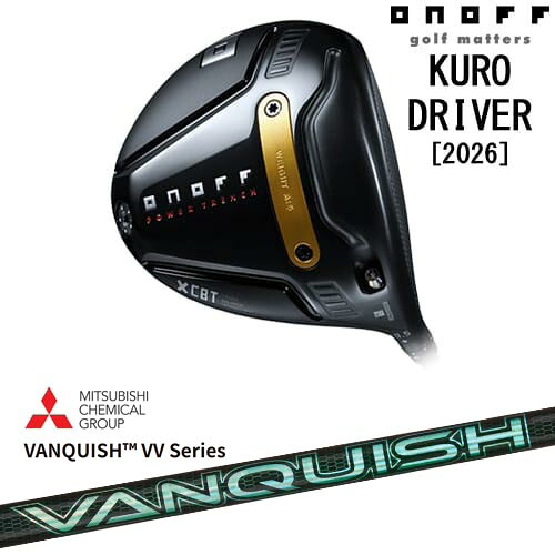 【OVDカスタム】ONOFF KURO(クロ) ドライバー 2026年モデル[DW]オノフONOFF VANQUISH VV Series バンキッシュ 三菱ケミカル｜カスタムクラブ工房 OVDGOLF