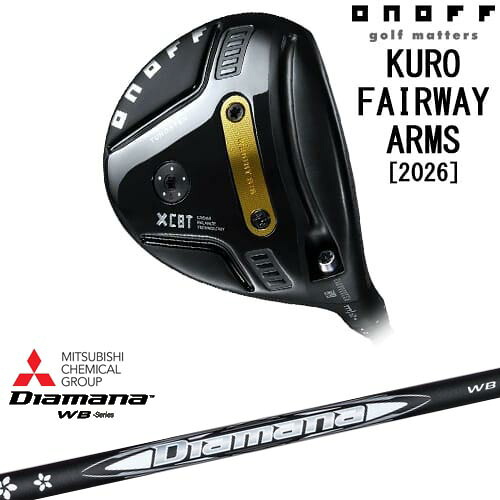 【OVDカスタム】ONOFF KURO(クロ) フェアウェイ アームズ 2026年モデル[FW]オノフONOFF Diamana WB ディアマナWB 三菱ケミカル