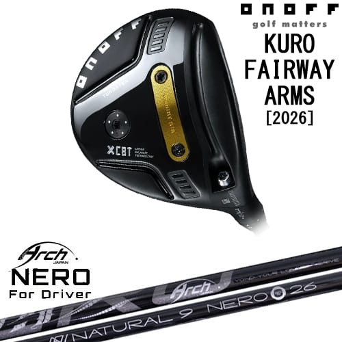 【OVDカスタム】ONOFF KURO(クロ) フェアウェイ アームズ 2026年モデル[FW]オノフONOFF For Driver NEROネロ ARCH GOLF アーチゴルフジャパン