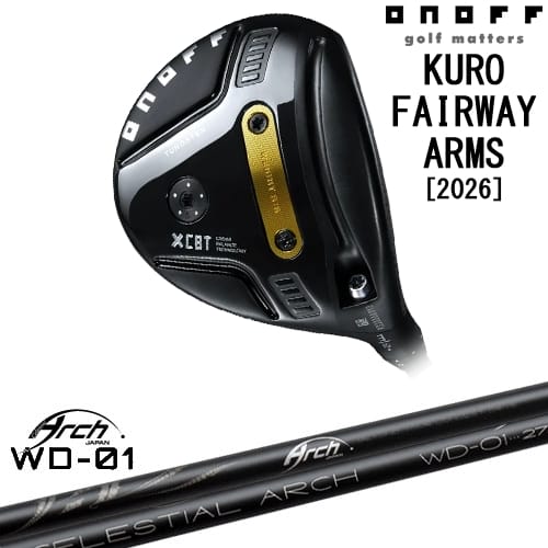 【OVDカスタム】ONOFF KURO(クロ) フェアウェイ アームズ 2026年モデル[FW]オノフONOFF For Driver WD-01 ARCH GOLF アーチゴルフジャパン｜カスタムクラブ工房 OVDGOLF