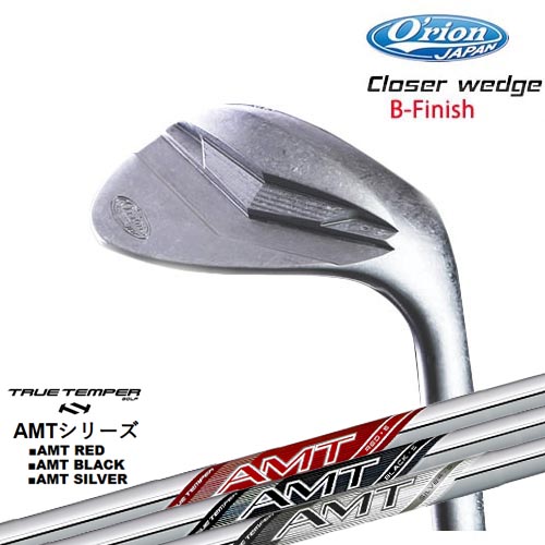 Orion/オライオン/Closer_wedge/クローサーウェッジ/B-Finish/ノーメッキ/AMT RED/BLACK/SILVER レッド/ブラック/シルバー TRUE TEMPERトゥルーテンパー/受注生産/代引NG