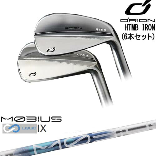 HTMB IRON アイアン6本set(5I-PW)[5P]オライオンORION MOBIUS LIQUIDメビウスリキッド IX Design Tuningデザインチューニング｜カスタムクラブ工房 OVDGOLF