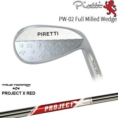 Piretti PW-02 Full Milled ウェッジ[WD]ピレッティPiretti PROJECT X RED プロジェクトエックスレッド TRUE TEMPER