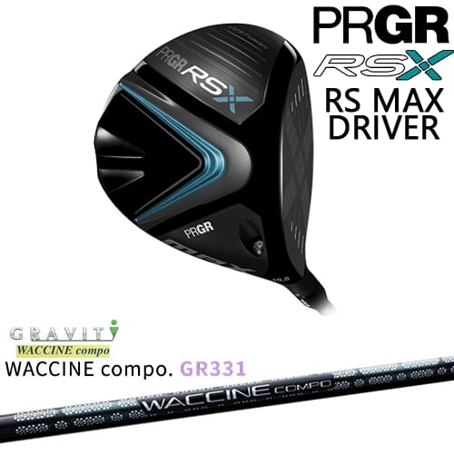 【OVDカスタム】PRGR RS Xシリーズ RS MAX ドライバー 2024年モデル 右用[DW]プロギアPRGR WACCINE compo GR331 ワクチンコンポ GRAVITY