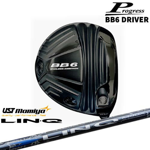 Progress プログレス BB6 Driver ドライバー 1W LIN-Q BLUE EX リンク ブルー EX マミヤmamiya|カスタムクラブ工房 OVDGOLF
