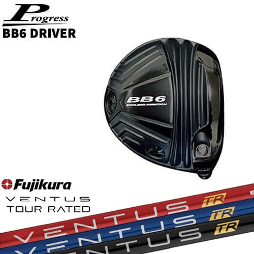 Progress プログレス/BB6 Driver/ドライバー/1W/フジクラ/VENTUS_TR/ベンタス/Fujikura/カスタムクラブ｜カスタムクラブ工房 OVDGOLF