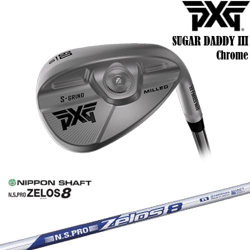 【OVDカスタム】PXG 0311 SUGAR DADDY3 シュガーダディー3 ミルド ウェッジ Chrome(シルバー)[WD]ピーエックスジーPXG N.S.PRO ZELOS 8 ゼロスエイト 日本シャフト｜カスタムクラブ工房 OVDGOLF
