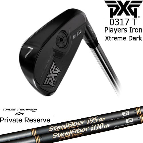 PXG 0317 T プレーヤーズアイアン6本set(6I-GW) XTREME DARK[6G]ピーエックスジーPXG SteelFiberｉシリーズ SteelFiber Private Reserve トゥルーテンパー