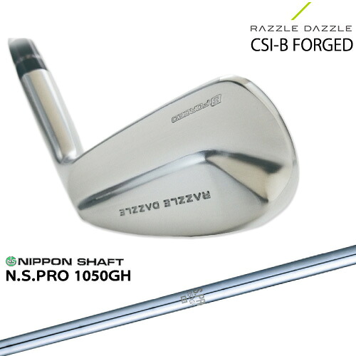 RAZZLE DAZZLE CSI-B FORGED ラズルダズル アイアン単品(3I 4I) SRIXON N.S.PRO_1050GH 日本シャフト[IR]｜カスタムクラブ工房 OVDGOLF