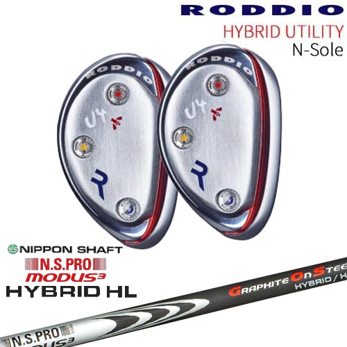 RODDIO HYBRID UT N-Sole ハイブリッド ユーティリティ Nソール[UT]ロッディオRODDIO N.S.PRO MODUS3 HYBLID HL モーダスハイブリッド日本シャフト｜カスタムクラブ工房 OVDGOLF