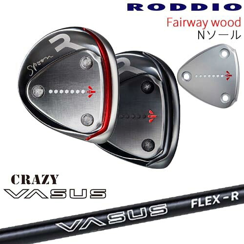 RODDIO フェアウェイウッド Nソール 2024年モデル[FW]ロッディオRODDIO CRAZY VASUS クレイジー バーサス