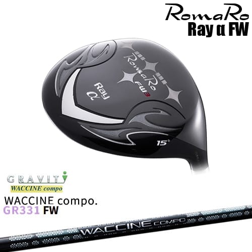 【予約/8～9月発売予定】【OVDカスタム】Romaro Ray α FW フェアウェイウッド[FW]ロマロROMARO WACCINE compo GR331FW ワクチンコンポ GRAVITY｜カスタムクラブ工房 OVDGOLF