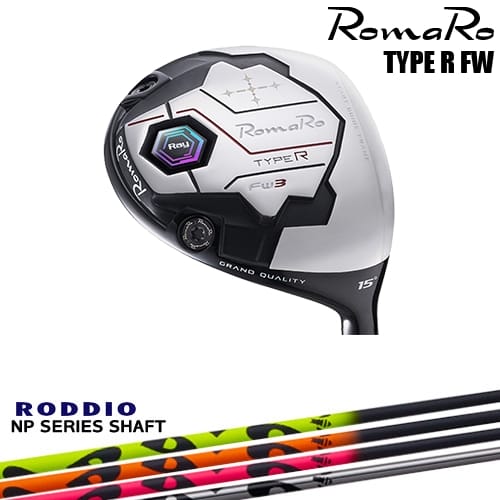 【OVDカスタム】RomaRo Ray TYPE R FW フェアウェイウッド[FW]ロマロROMARO NP Series NP RODDIO ロッディオ｜カスタムクラブ工房 OVDGOLF