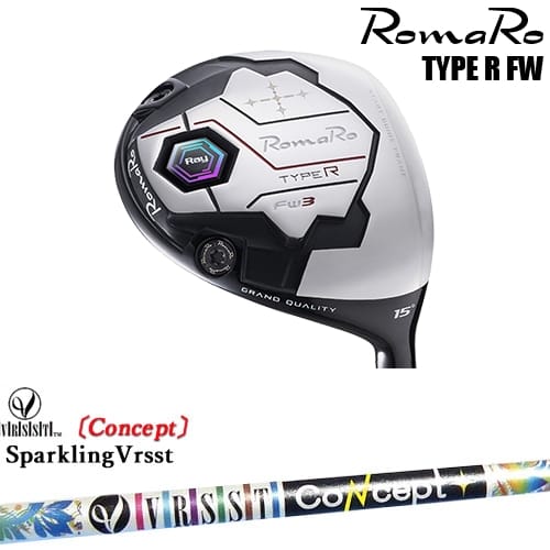 【OVDカスタム】RomaRo Ray TYPE R FW フェアウェイウッド[FW]ロマロROMARO SPARKLING VRSST CONCEPTスパークリングヴァスト｜カスタムクラブ工房 OVDGOLF