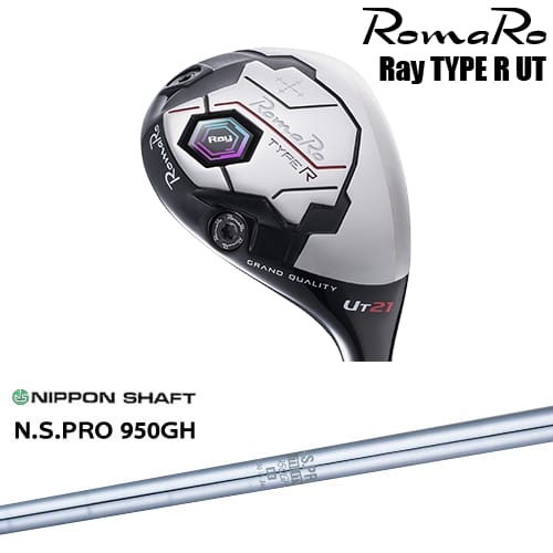【OVDカスタム】RomaRo Ray TYPE R UT ユーティリティ[UT]ロマロROMARO N.S.PRO 950GH 日本シャフト