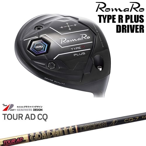 RomaRo Ray TYPE R PLUS DRIVER ドライバー[DW]ロマロROMARO Tour AD CQ ツアーAD グラファイトデザイン